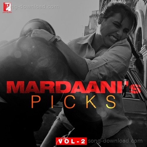 Mardaani's Picks Vol-2 Anish Sharma MP3 Download